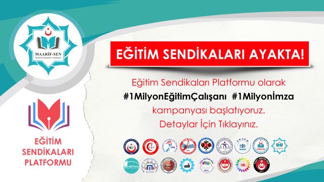Eğitim Sendikaları Ayakta ! Hedef Bir Milyon İmza