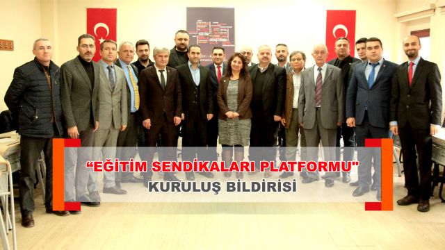 “Eğitim Sendikaları Platformu” Kuruldu