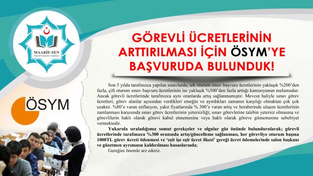 Görevli Ücretlerinin Artırılması İçin ÖSYM’ye Başvurduk