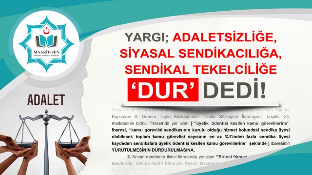 Yargı; Adaletsizliğe “Dur” Dedi!