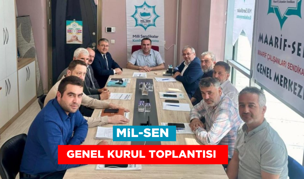 Mil-Sen Genel Kurul Toplantısı Gerçekleştirildi