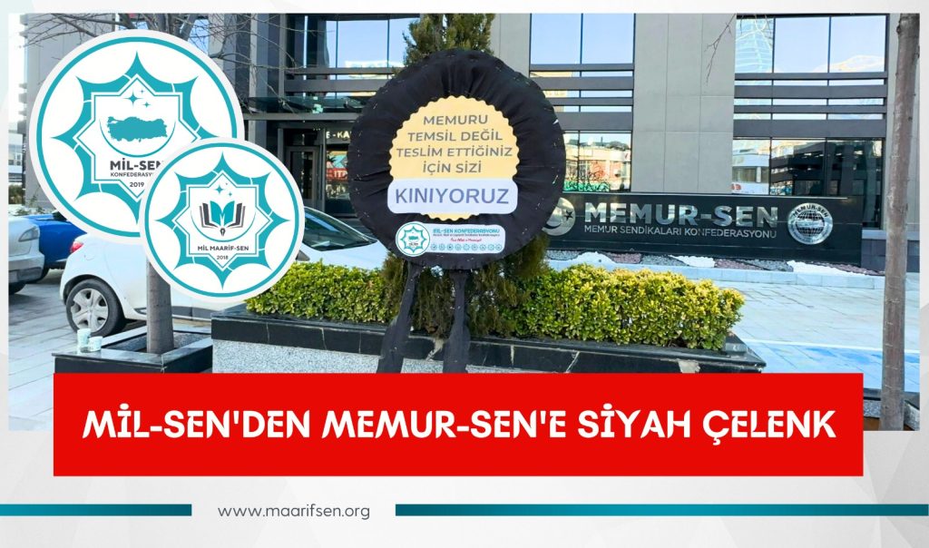 Mil-Sen’den Memur-Sen’e Siyah Çelenk