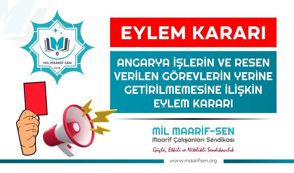Angarya İşlerin ve Resen Verilen Görevlerin Yerine Getirilmemesine İlişkin Eylem Kararı