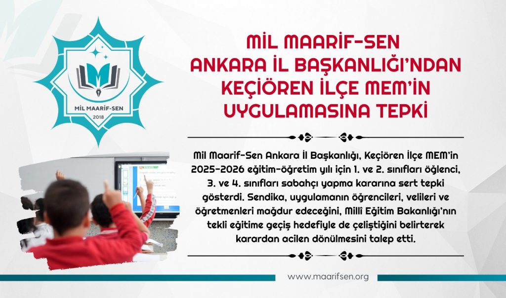 Mil Maarif-Sen Ankara İl Başkanlığı’ndan Keçiören İlçe MEM’in Uygulamasına Tepki