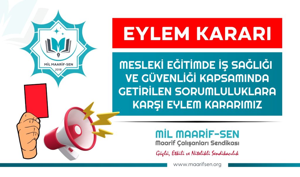 Mesleki Eğitimde İş Sağlığı ve Güvenliği Kapsamında Getirilen Sorumluluklara Karşı Eylem Kararımız