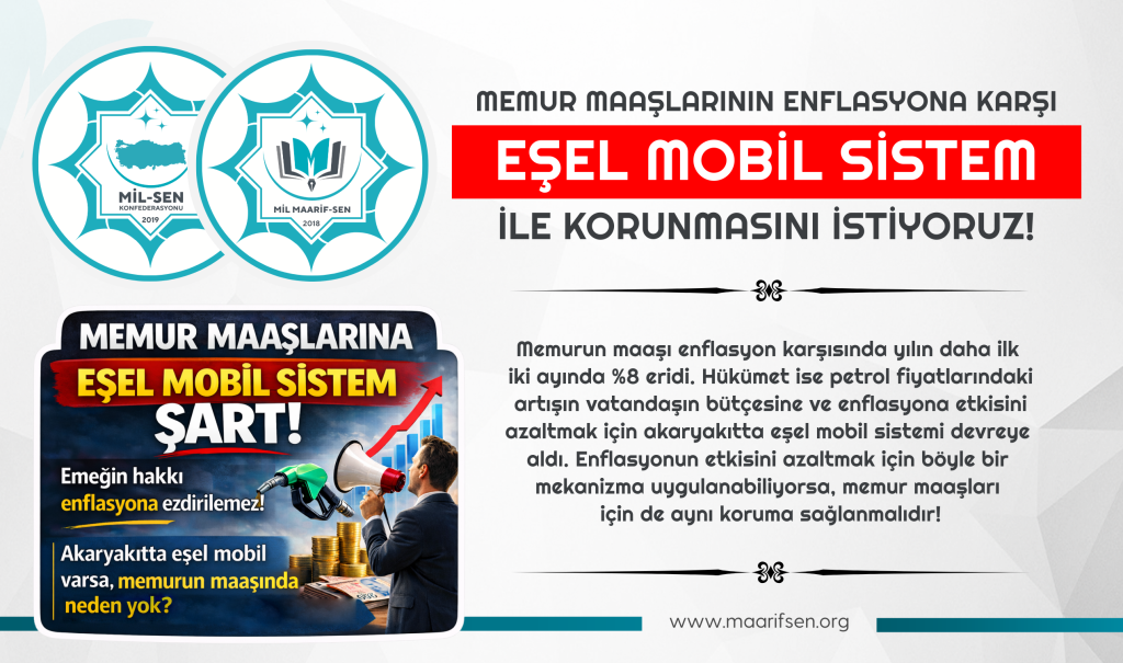 MEMUR MAAŞLARINA EŞEL MOBİL SİSTEM ŞART!