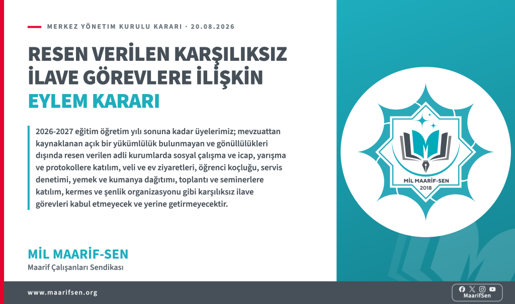 Anayasal Hakkımızdır, Angarya Yasaktır! Karşılıksız İlave Görevlere Karşı Eylem Kararımız Alınmıştır